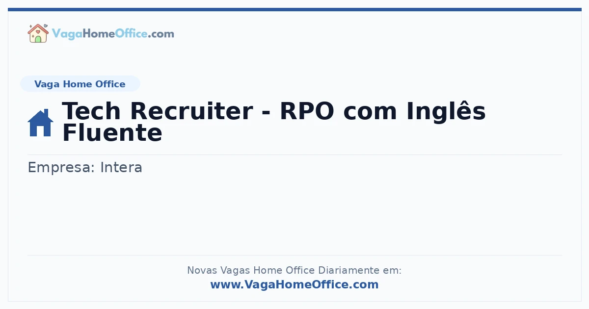 Vaga Home Office: Tech Recruiter - RPO com Inglês Fluente | Quero Home