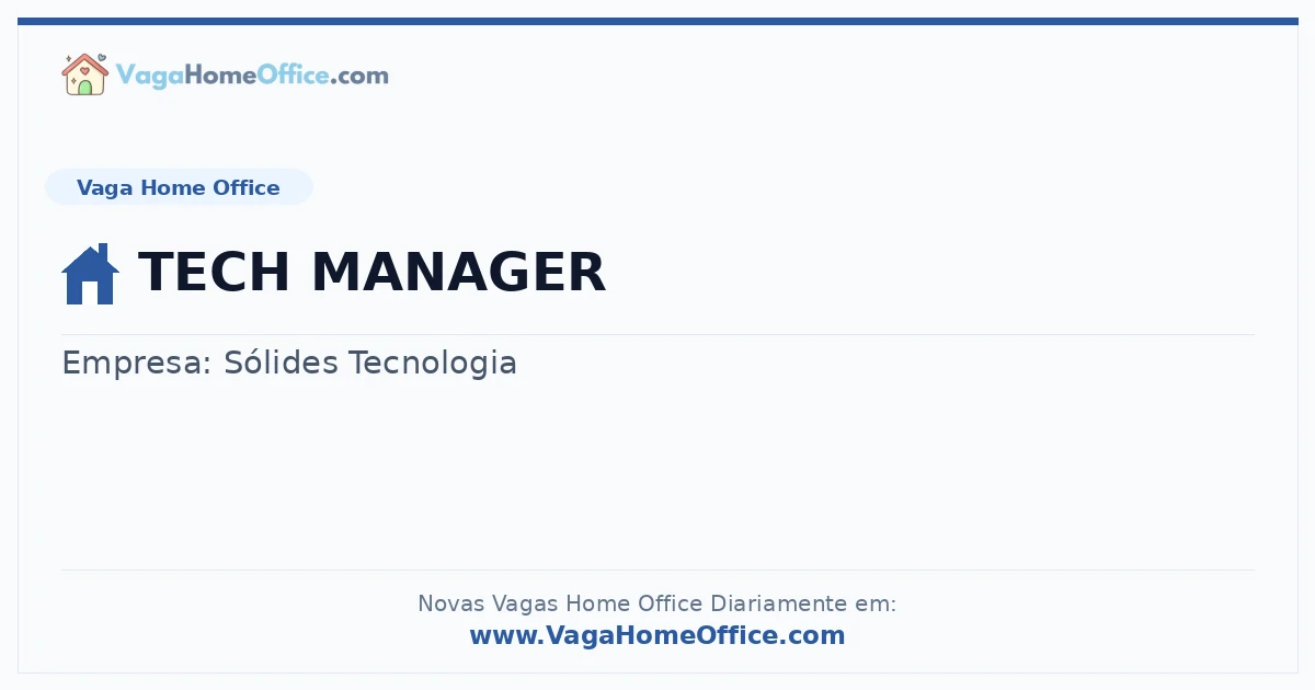 Vaga Home Office: TECH MANAGER | Quero Home