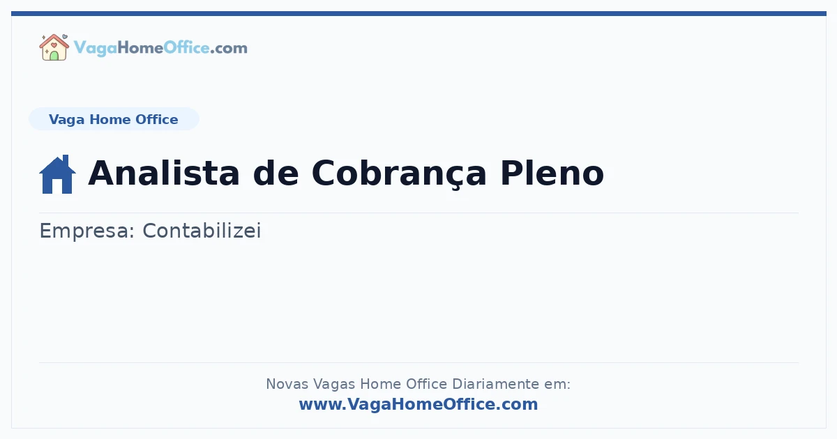 Vaga Home Office: Analista de Cobrança Pleno | Quero Home