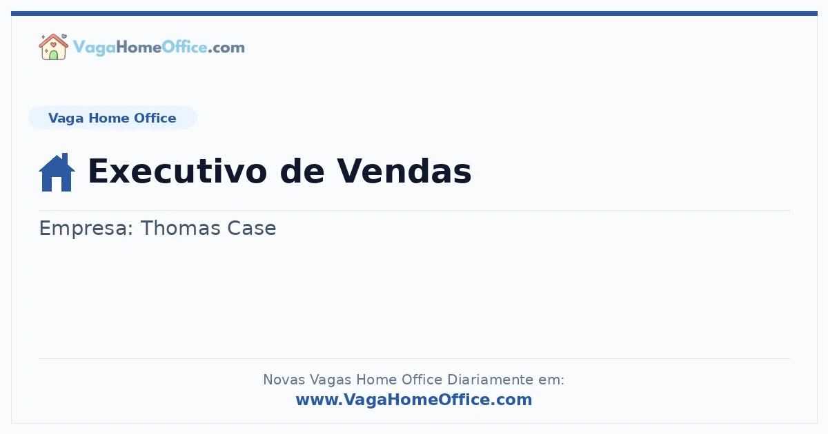 Vaga Home Office: Executivo de Vendas | Quero Home
