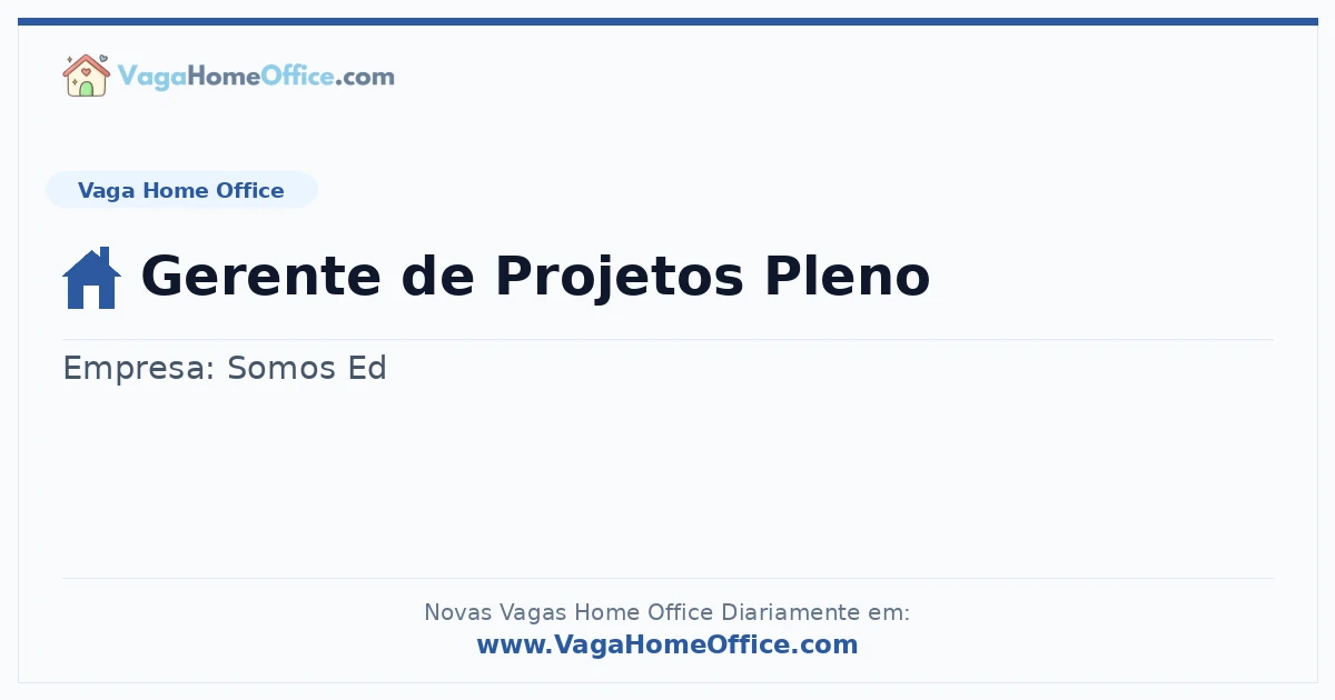 Vaga Home Office: Gerente de Projetos Pleno | Quero Home