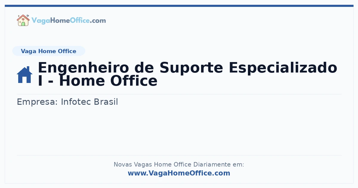 Vaga Home Office: Engenheiro de Suporte Especializado I - Home Office | Quero Home