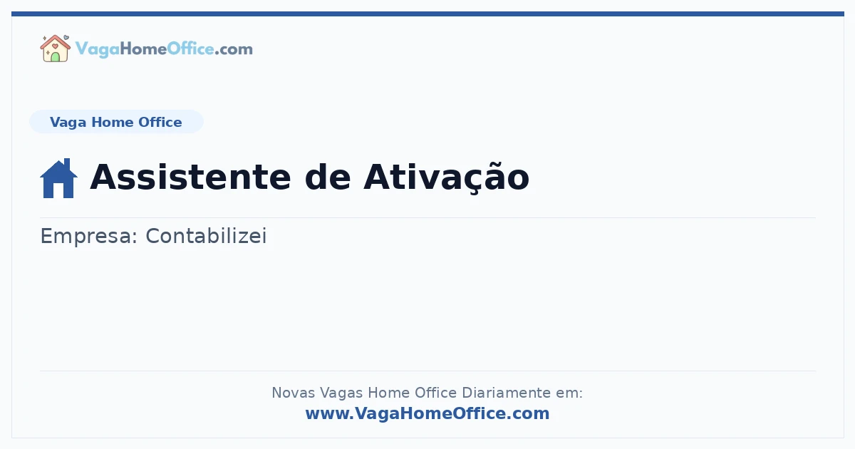 Vaga Home Office: Assistente de Ativação | Quero Home