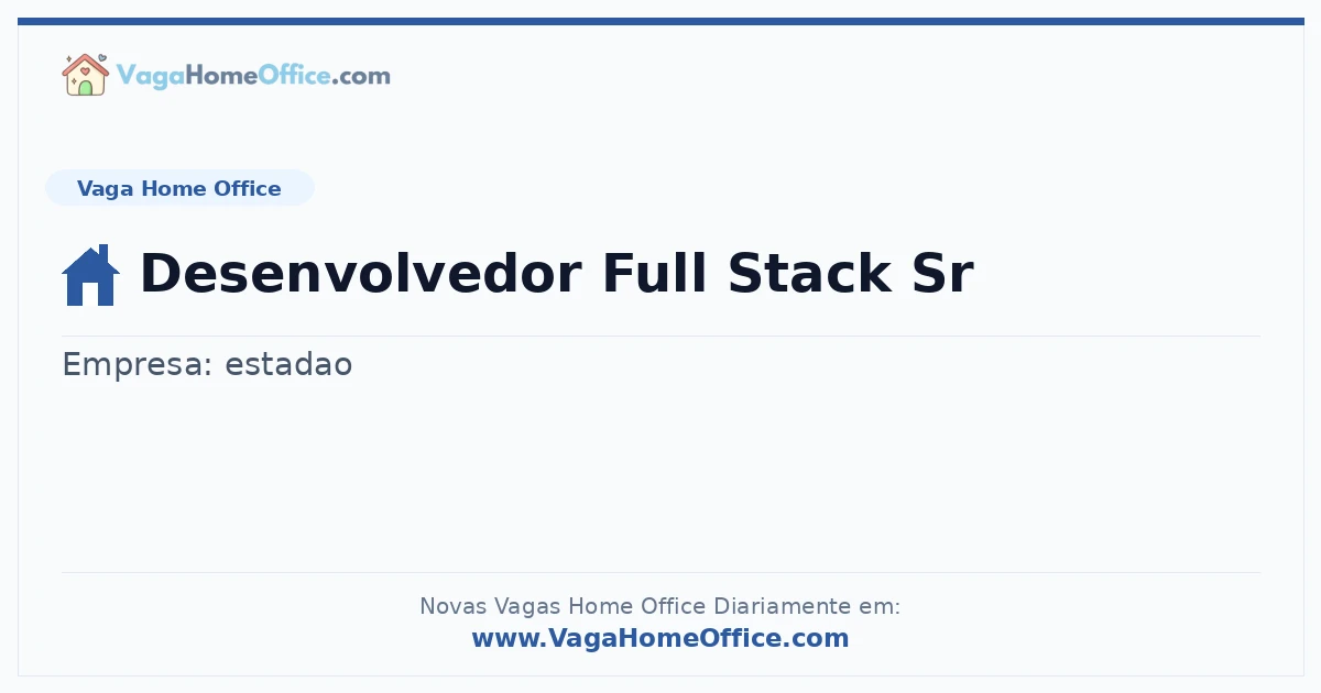 Desenvolvedor Full Stack Sr