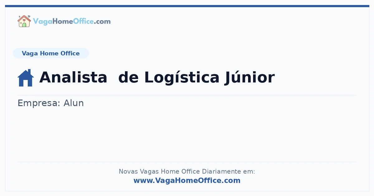 Vaga Home Office: Analista  de Logística Júnior | Quero Home