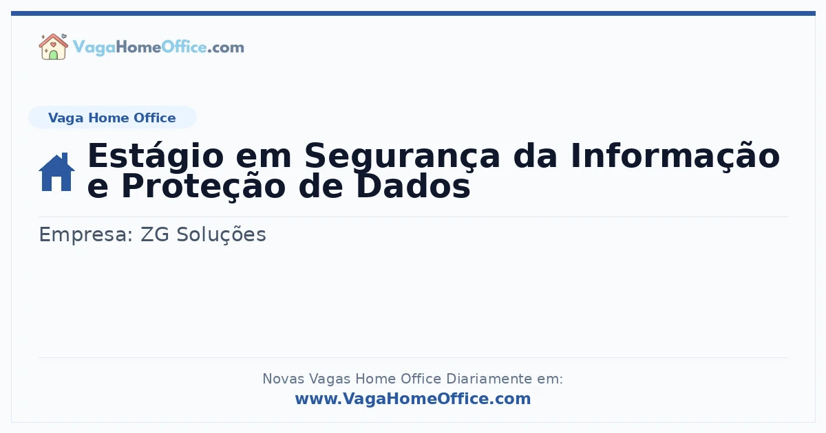 Estágio em Segurança da Informação e Proteção de Dados