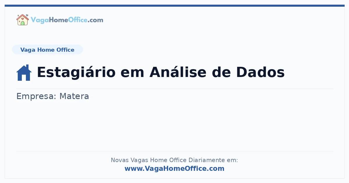 Vaga Home Office: Estagiário em Análise de Dados | Quero Home