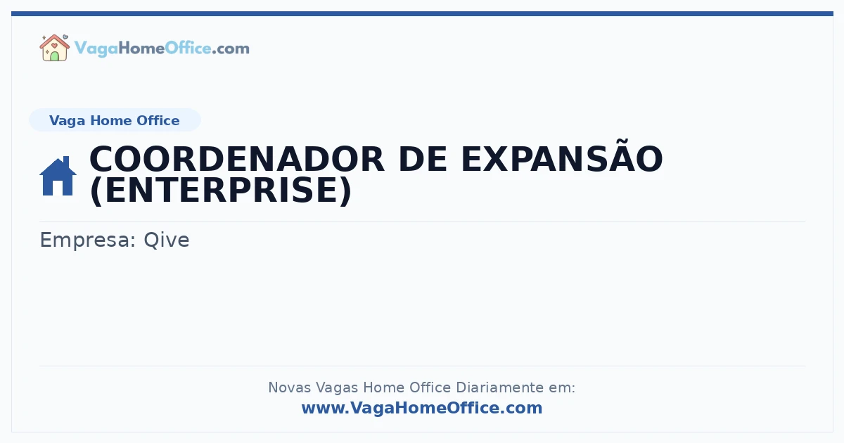 Vaga Home Office: COORDENADOR DE EXPANSÃO (ENTERPRISE) | Quero Home