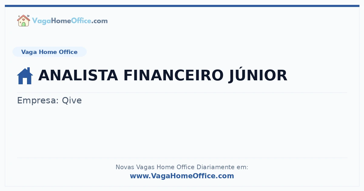 Vaga Home Office: ANALISTA FINANCEIRO JÚNIOR | Quero Home