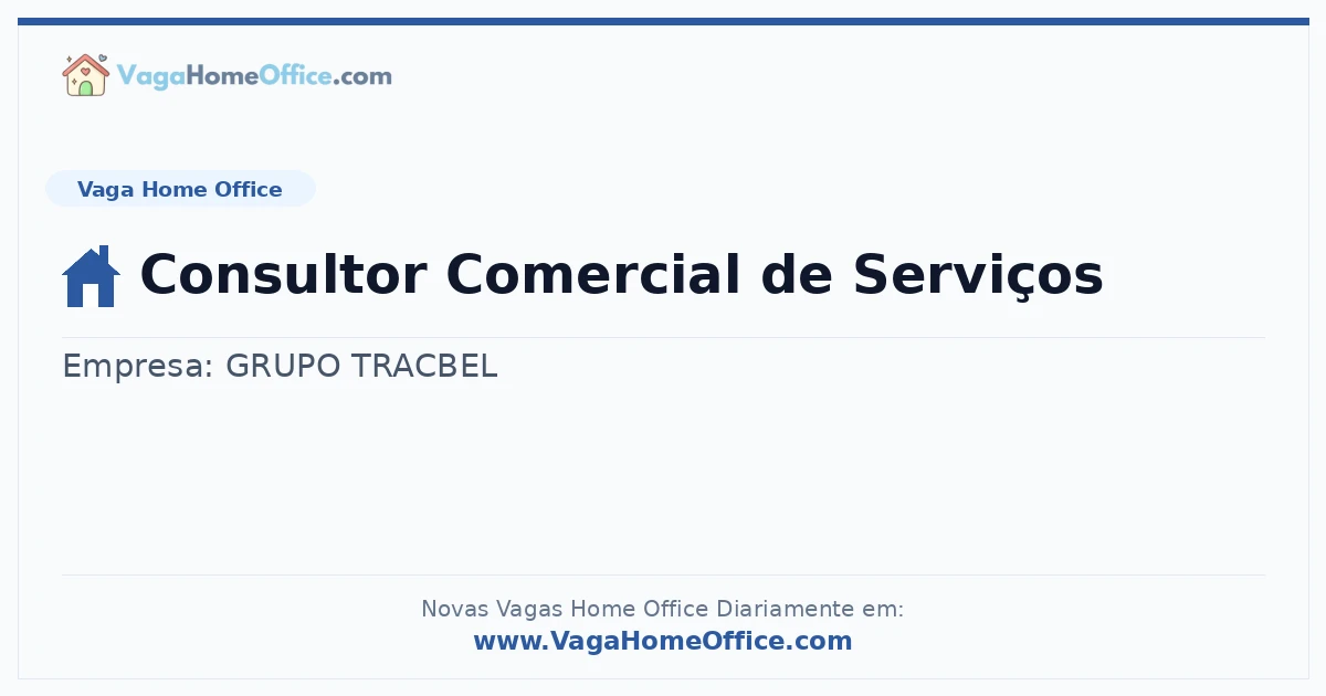 Vaga Home Office: Consultor Comercial de Serviços | Quero Home