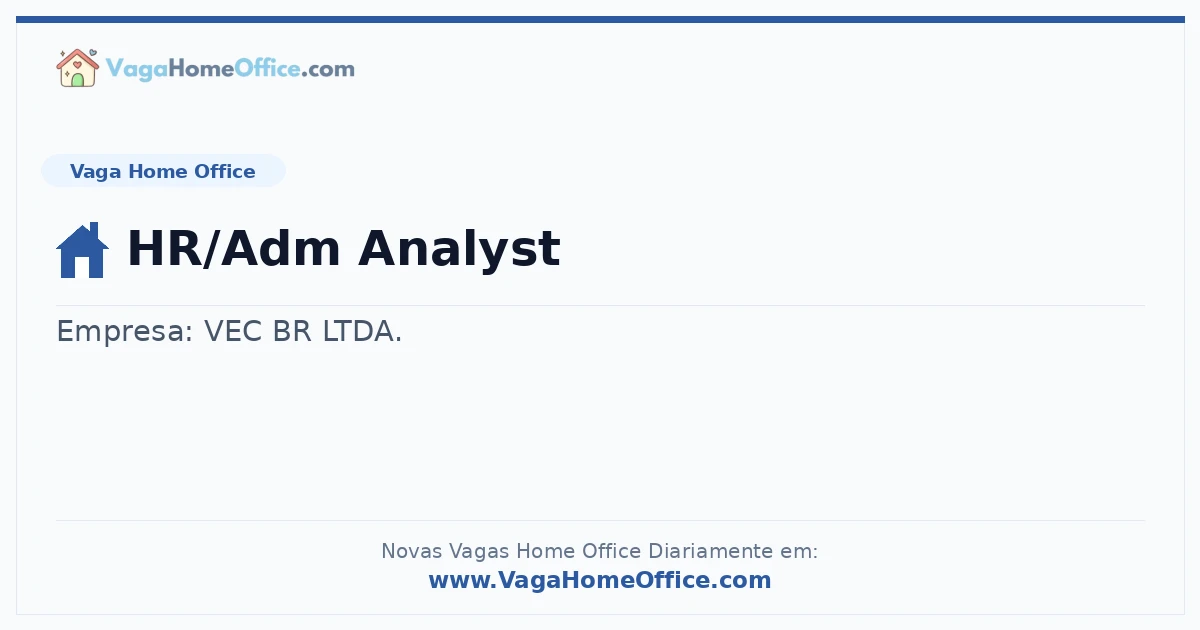 Vaga Home Office: HR/Adm Analyst | Quero Home