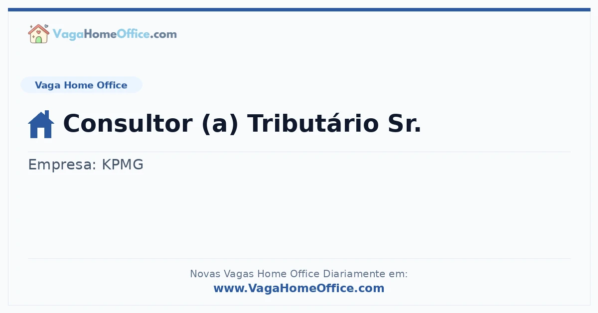Vaga Home Office: Consultor (a) Tributário Sr. | Quero Home