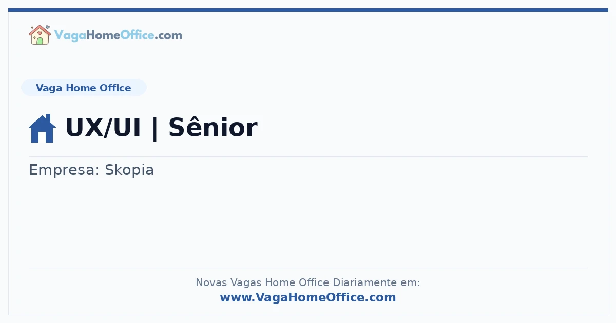 Vaga Home Office: UX/UI | Sênior | Quero Home