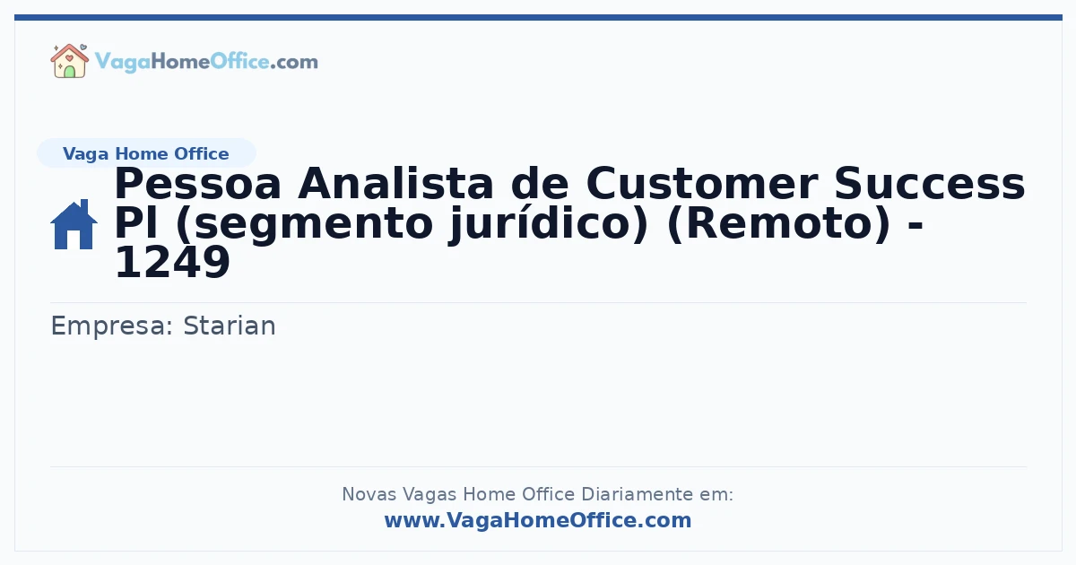 Pessoa Analista de Customer Success Pl (segmento jurídico) (Remoto) - 1249