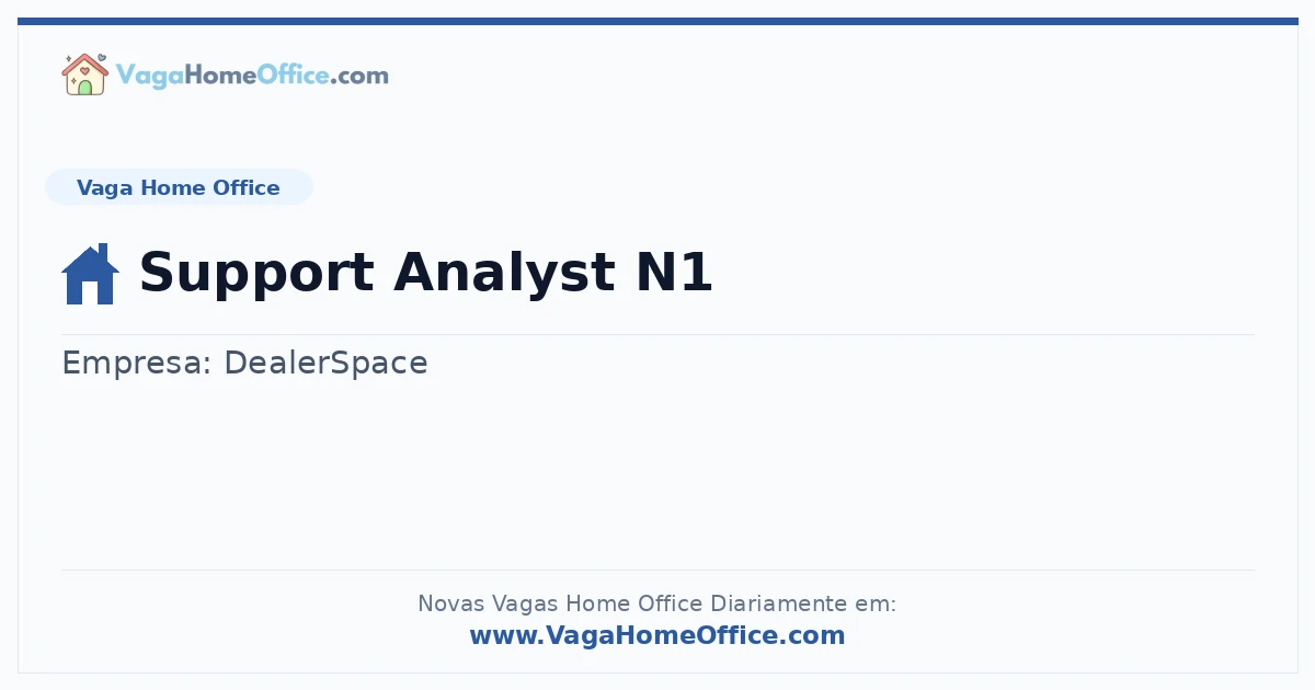 Vaga Home Office: Support Analyst N1 | Quero Home