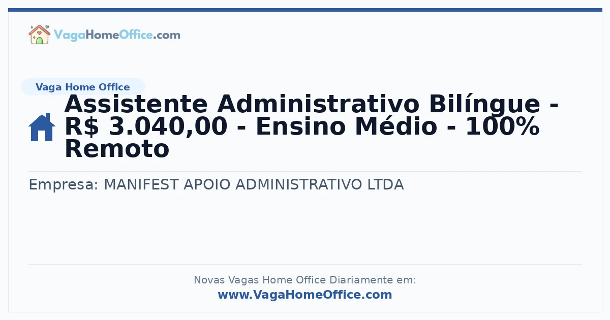 Vaga Home Office: Assistente Administrativo Bilíngue - R$ 3.040,00 - Ensino Médio - 100% Remoto | Quero Home
