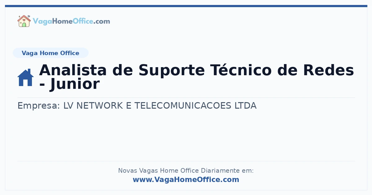Vaga Home Office: Analista de Suporte Técnico de Redes - Junior | Quero Home