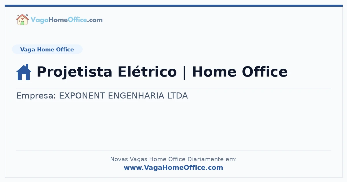 Vaga Home Office: Projetista Elétrico | Home Office | Quero Home