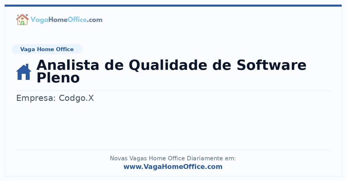 Vaga Home Office: Analista de Qualidade de Software Pleno | Quero Home