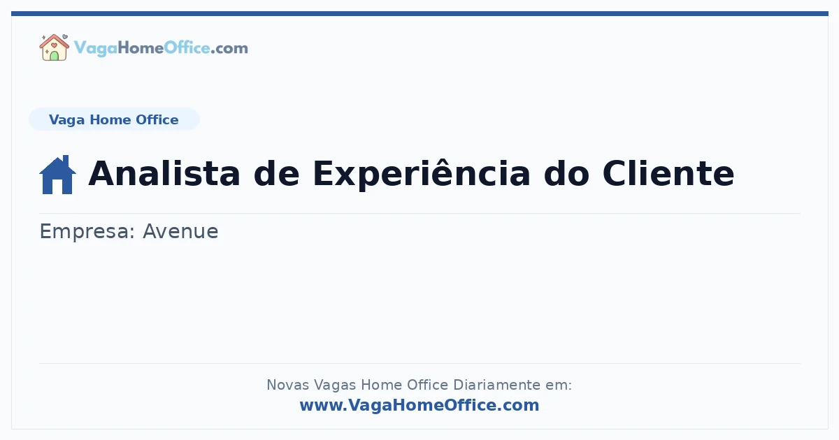 Vaga Home Office: Analista de Experiência do Cliente | Quero Home