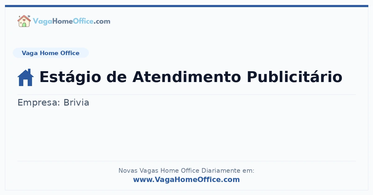 Vaga Home Office: Estágio de Atendimento Publicitário | Quero Home