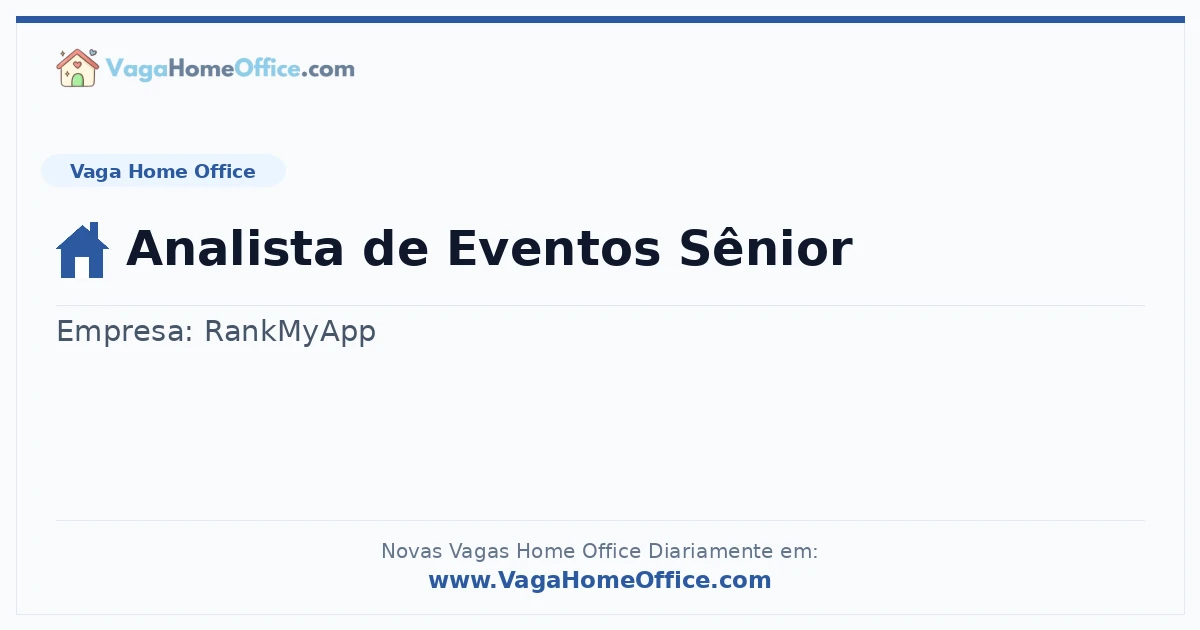 Vaga Home Office: Analista de Eventos Sênior | Quero Home