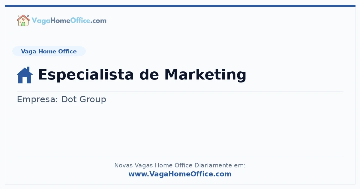 Vaga Home Office: Especialista de Marketing | Quero Home