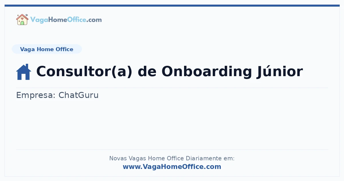 Vaga Home Office: Consultor(a) de Onboarding Júnior | Quero Home