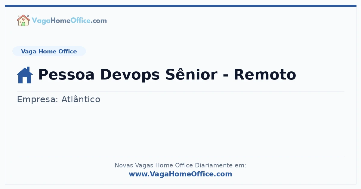 Vaga Home Office: Pessoa Devops Sênior - Remoto | Quero Home