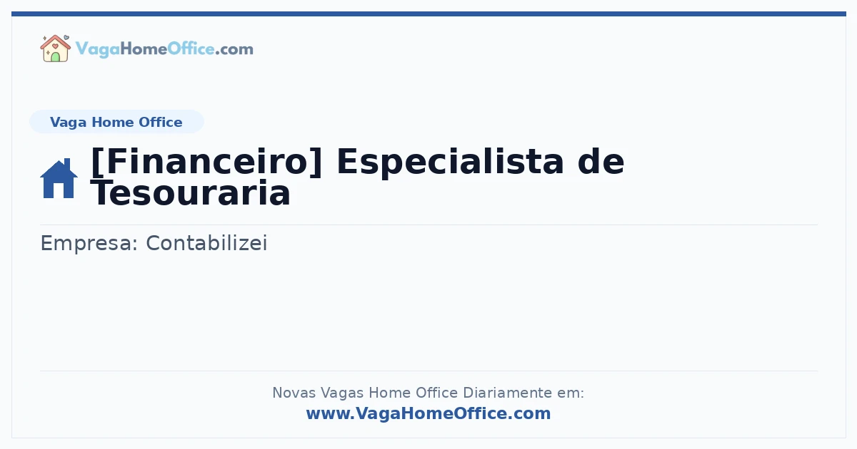 Vaga Home Office: [Financeiro] Especialista de Tesouraria | Quero Home