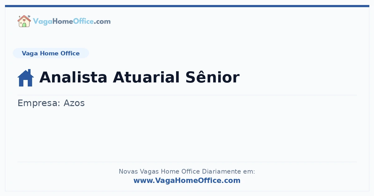 Vaga Home Office: Analista Atuarial Sênior | Quero Home