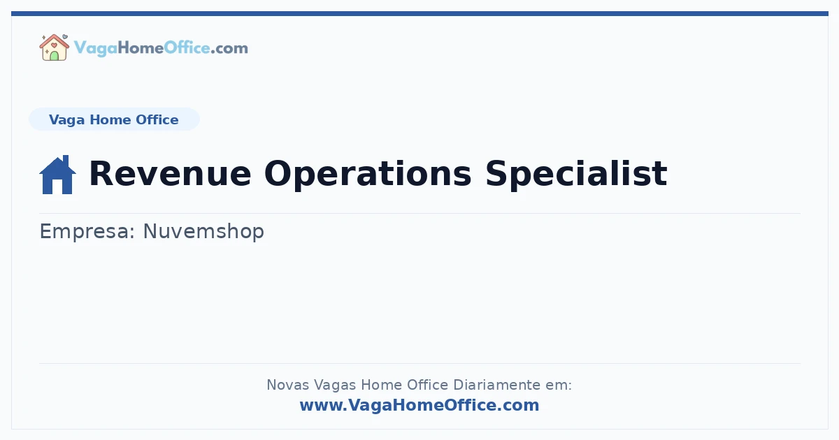 Vaga Home Office: Revenue Operations Specialist | Quero Home