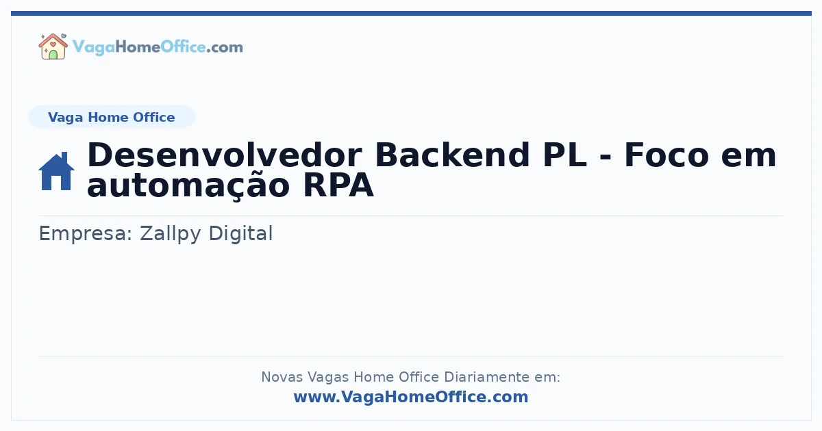 Vaga Home Office: Desenvolvedor Backend PL - Foco em automação RPA | Quero Home