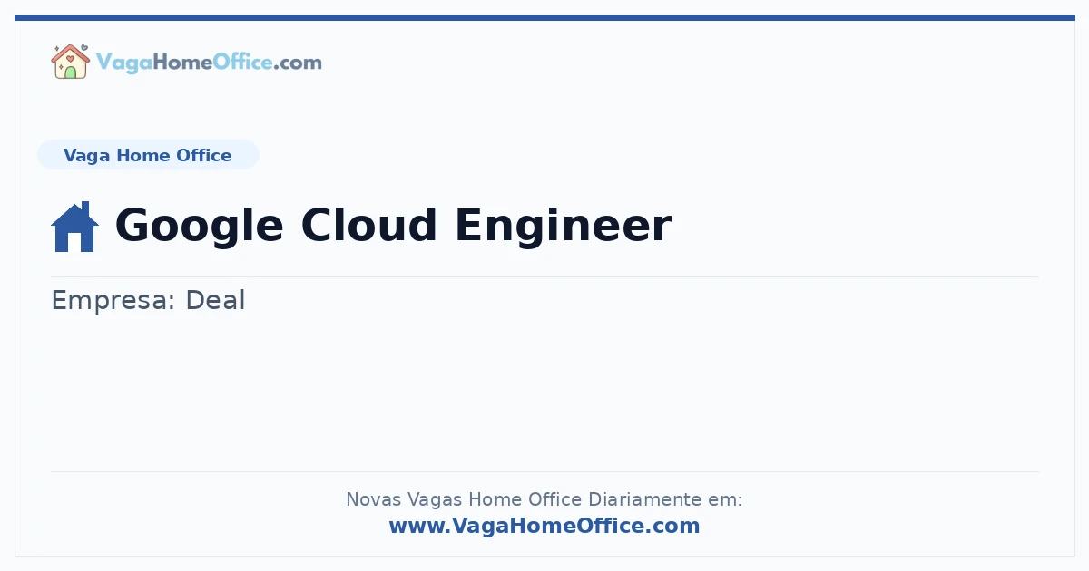 Vaga Home Office: Google Cloud Engineer | Quero Home